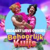 Behoorlijk Kuijs - Bedankt Lieve Ouders