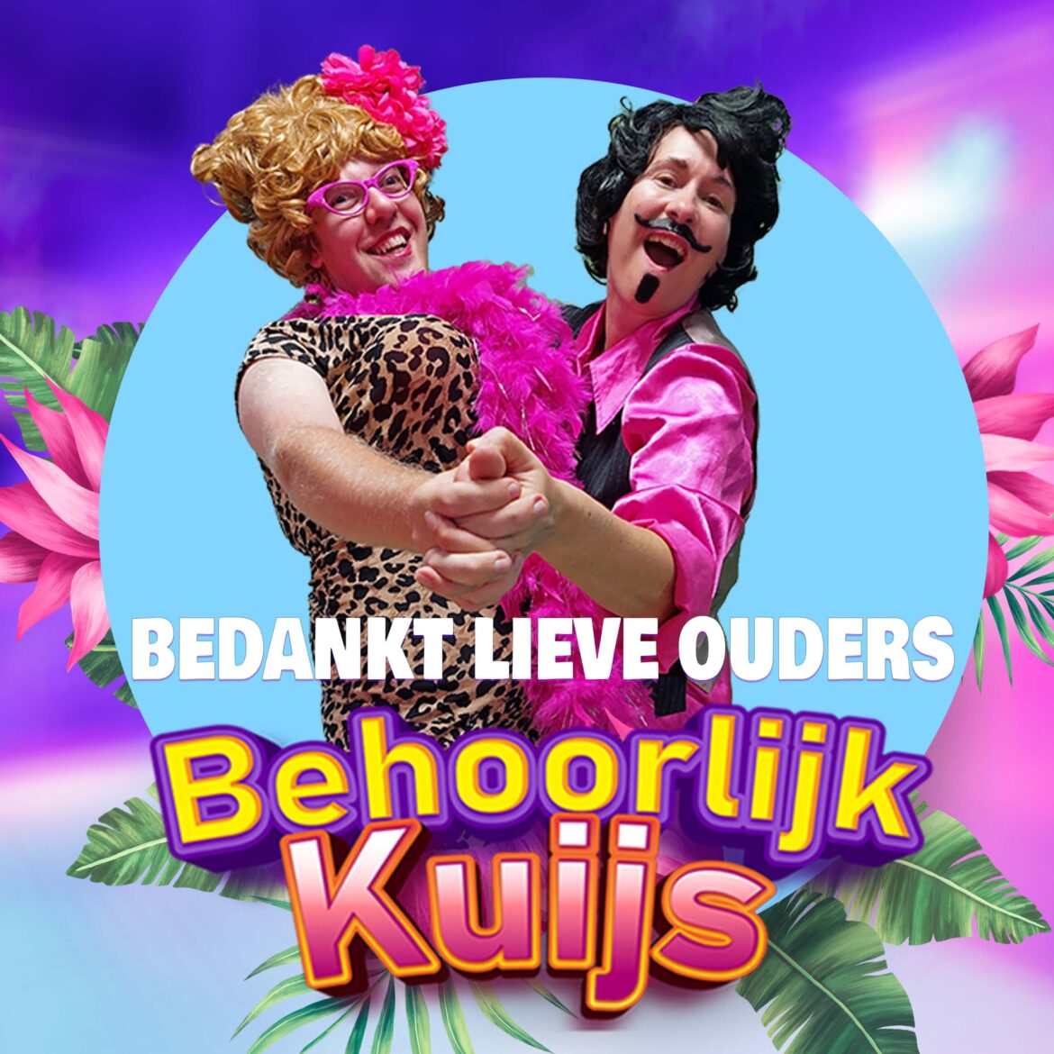Behoorlijk Kuijs - Bedankt Lieve Ouders