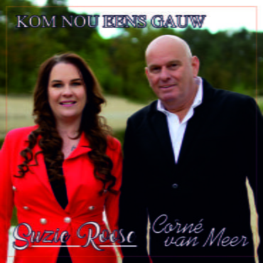 Suzie Roose en Corné van Meer - Kom nou eens gauw