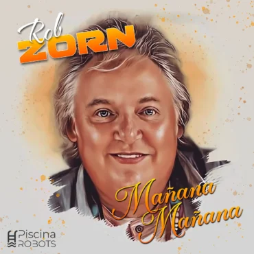 Rob-Zorn-Manana-Manana